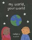 MY WORLD, YOUR WORLD