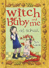 WITCH BABY AND ME AT SCHOOL