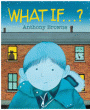 WHAT IF...?