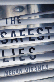SAFEST LIES, THE