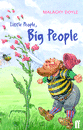 LITTLE PEOPLE, BIG PEOPLE