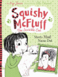 SQUISHY MCFLUFF: MEETS MAD NANA DOT