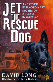 JET THE RESCUE DOG AND OTHER EXTRAORDINARY STORIES