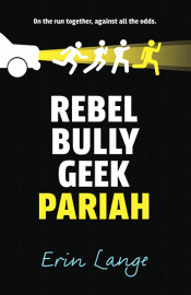 REBEL, BULLY, GEEK, PARIAH
