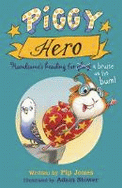 PIGGY HERO: HANDSOME'S HEADING FOR A BRUISE