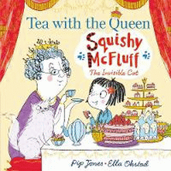 SQUISHY MCFLUFF: TEA WITH THE QUEEN