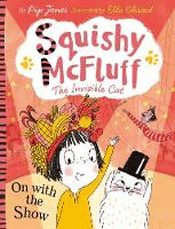 SQUISHY MCFLUFF: ON WITH THE SHOW
