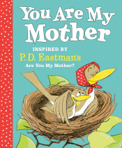 YOU ARE MY MOTHER