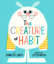 CREATURE OF HABIT, THE