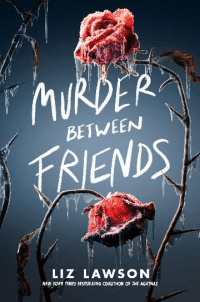 MURDER BETWEEN FRIENDS