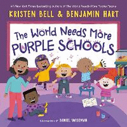 WORLD NEEDS MORE PURPLE SCHOOLS, THE