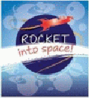 ROCKET INTO SPACE!