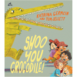 SHOO YOU CROCODILE