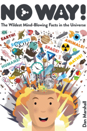 NO WAY! THE WILDEST MIND-BLOWING FACTS IN THE UNIV
