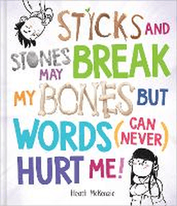 STICKS AND STONES