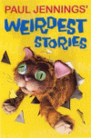 PAUL JENNINGS' WEIRDEST STORIES
