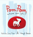 POM POM, WHERE ARE YOU?