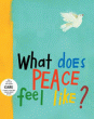 WHAT DOES PEACE FEEL LIKE?