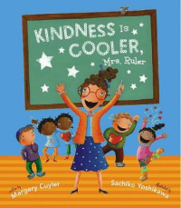 KINDNESS IS COOLER, MRS. RULER