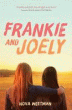 FRANKIE AND JOELY