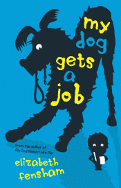 MY DOG GETS A JOB