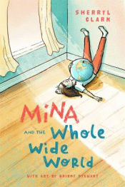 MINA AND THE WHOLE WIDE WORLD