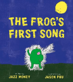 FROG'S FIRST SONG, THE