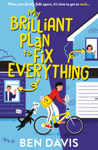 MY BRILLIANT PLAN TO FIX EVERYTHING