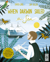 WHEN DARWIN SAILED THE SEA