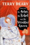 ACTOR, THE REBEL AND THE WRINKLED QUEEN, THE