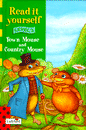 TOWN MOUSE AND COUNTRY MOUSE