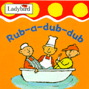 RUB-A-DUB-DUB