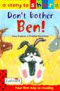 DON'T BOTHER BEN!