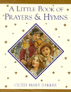 LITTLE BOOK OF PRAYERS AND HYMNS