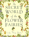 SECRET WORLD OF THE FLOWER FAIRIES, THE