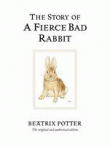 STORY OF A FIERCE BAD RABBIT, THE