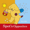 SPOT'S OPPOSITES BOARD BOOK
