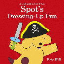 SPOT'S DRESSING-UP FUN BOARD BOOK