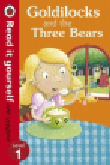 GOLDILOCKS AND THE THREE BEARS
