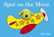 SPOT ON THE MOVE FINGER PUPPET BOOK