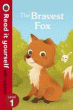 BRAVEST FOX, THE