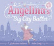ANGELINA'S BIG CITY BALLET
