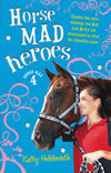 HORSE MAD HEROES