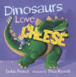 DINOSAURS LOVE CHEESE BOARD BOOK
