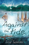 AGAINST THE TIDE