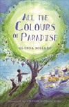 ALL THE COLOURS OF PARADISE