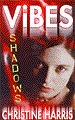 SHADOWS
