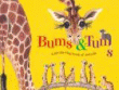 BUMS AND TUMS: A LIFT-THE-FLAP BOOK OF ANIMALS
