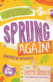 SPRUNG AGAIN!