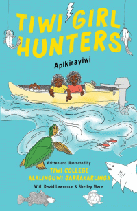 TIWI GIRL HUNTERS: APIKIRAYIWI